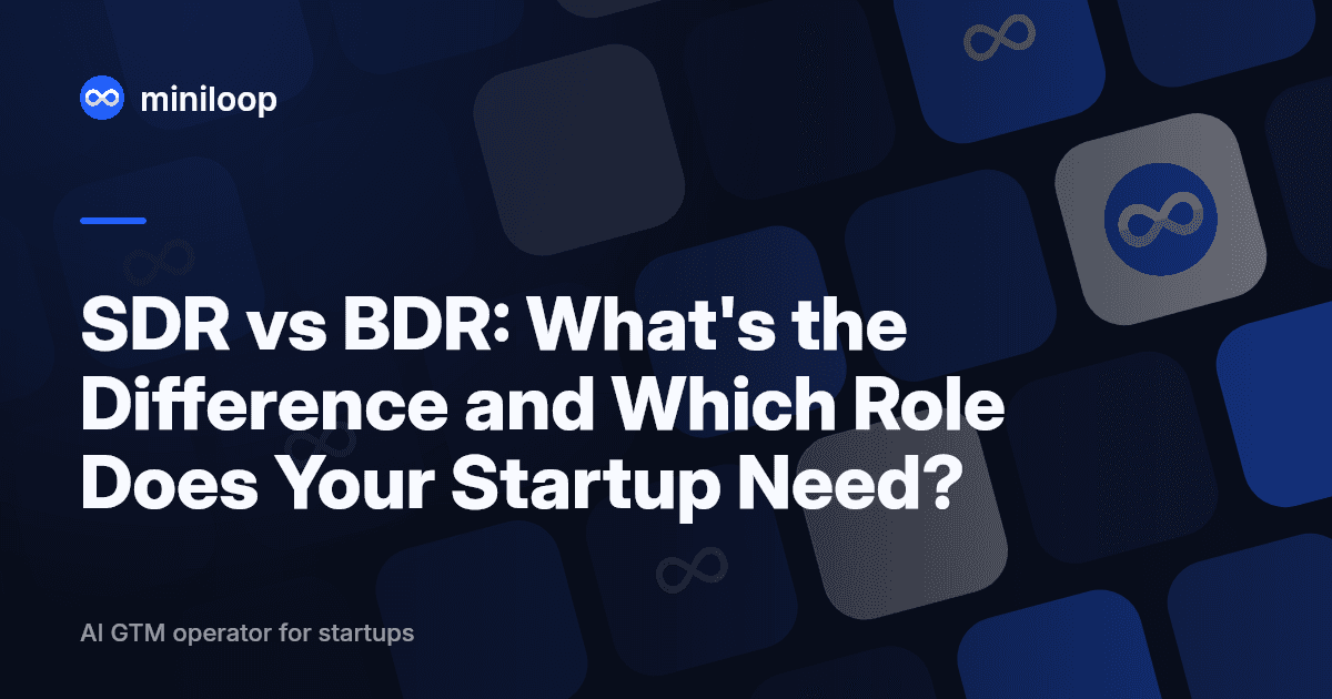 SDR vs BDR role comparison for startup sales teams
